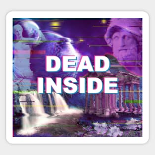 dead inside vaporwave Sticker